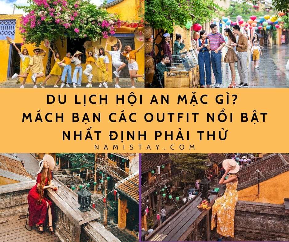 Đi Hội An mặc gì
