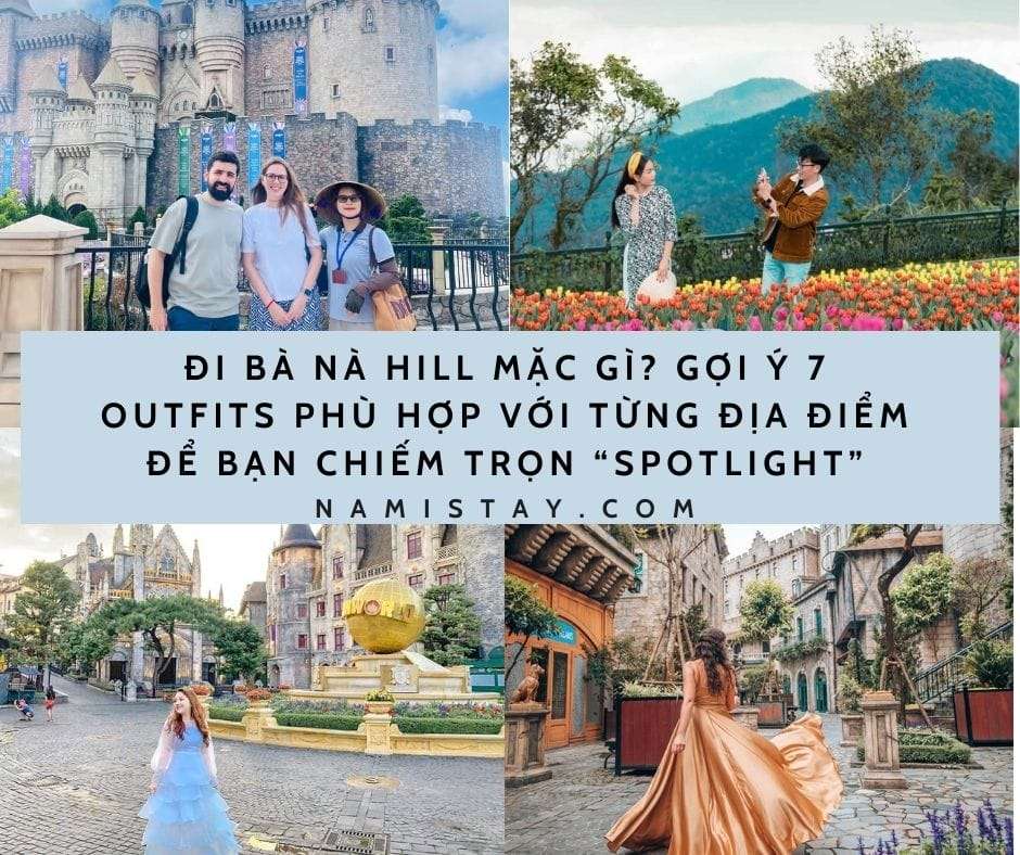 Trang phục đi Bà Nà Hill mặc gì