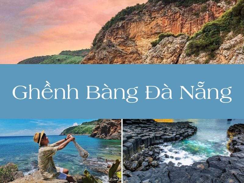 Ghềnh Bàng Đà Nẵng