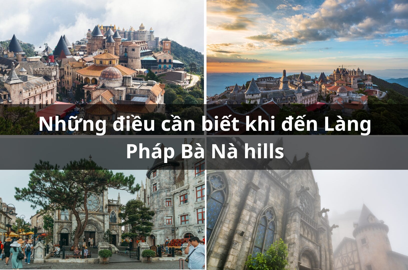 Những điều cần biết khi đến Làng Pháp Bà Nà hills