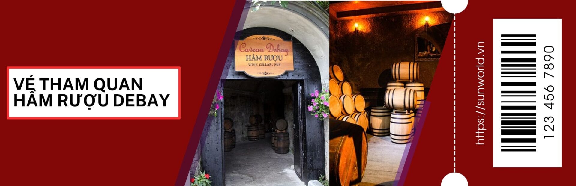 vé hầm rượu Debay 